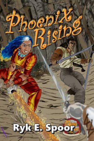 Front cover image for Phoenix Rising, written by Ryk Spoor, published by Ring of Fire Press 2022