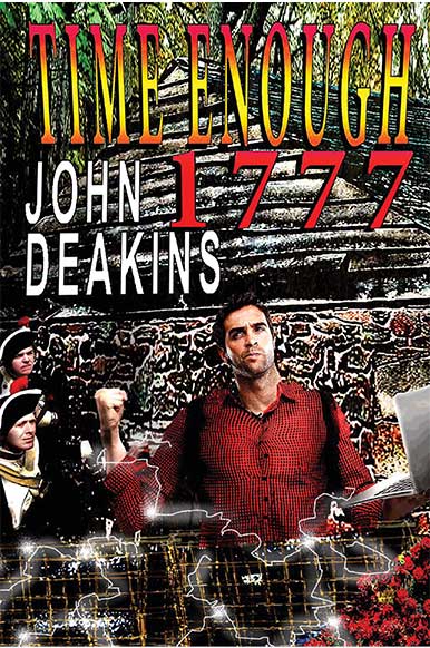 Front cover panel for Time Enough 1777, written by John Deakins, published by Eric Flint's Ring of Fire Press, April 2022